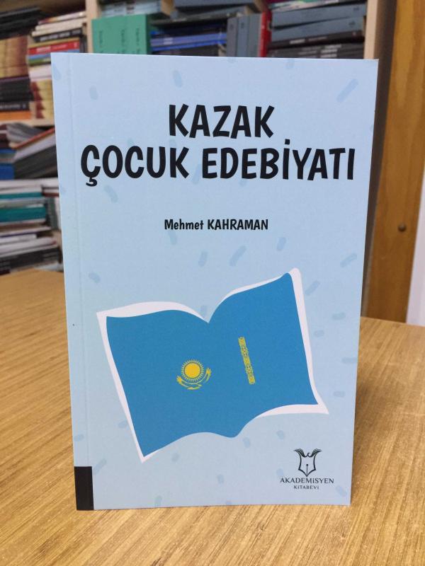 Kazak Çocuk Edebiyatı - Mehmet Kahraman
