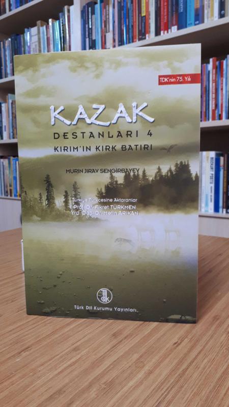 Kazak Destanları 4 Kırım'ın Kırk Batırı