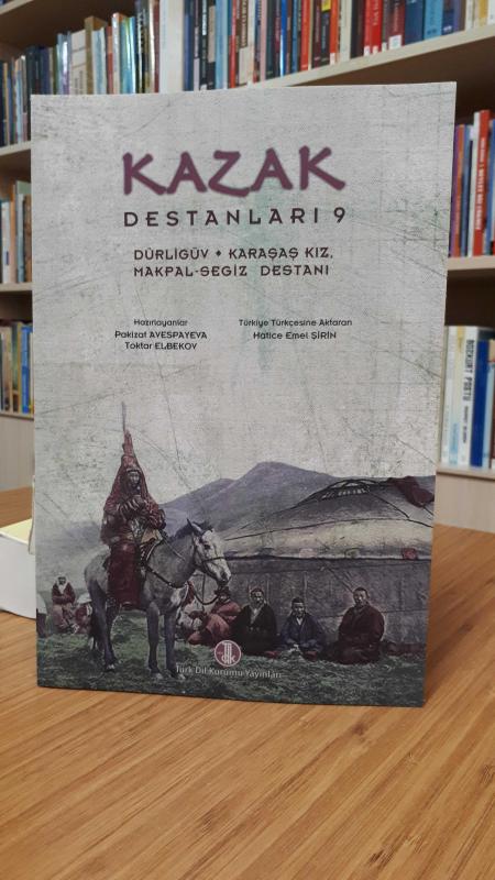 Kazak Destanları 9 Dürligüv - Karaşaş Kız, Makpal-segiz Destanı