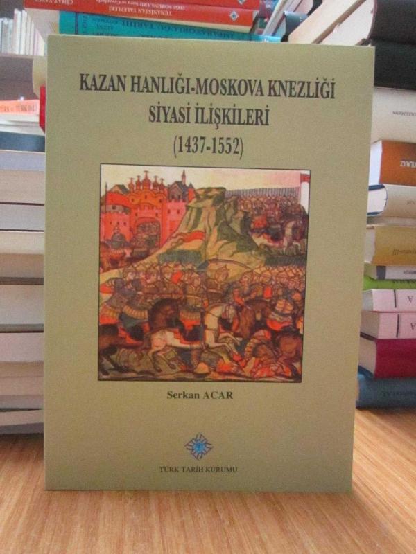 Kazan Hanlığı - Moskova Knezliği Siyasi İlişkileri (1437-1552)