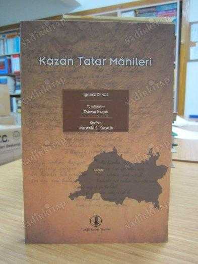 Kazan Tatar Manileri - Ignacz Kunos / Türk Dil Kurumu Yayınları