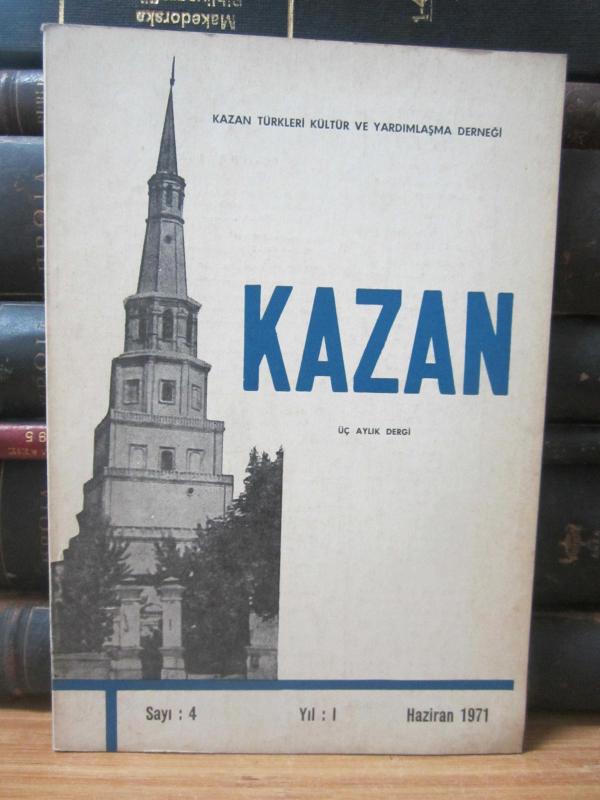 Kazan Türkleri Kültür ve Yardımlaşma Derneği - KAZAN Üç Aylık Dergi - Haziran 1971 - Sayı 4