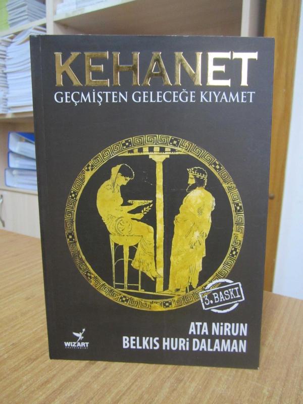 Kehanet Geçmişten Geleceğe Kıyamet - Ata Nirun & Belkıs Huri Dalaman [3.Baskı]