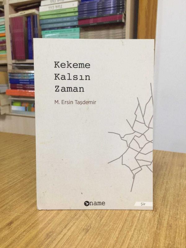 Kekeme Kalsın Zaman - M. Ersin Taşdemir