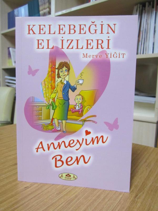 Kelebeğin El İzleri - Anneyim Ben