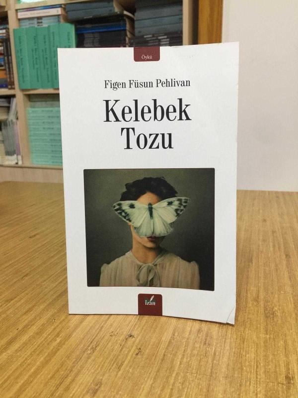 Kelebek Tozu - Figen Füsun Pehlivan