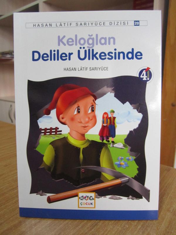 Keloğlan Deliler Ülkesinde - Hasan Latif Sarıyüce [4.Baskı]