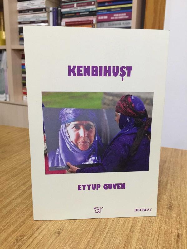 KENBIHUŞT - Eyyup Guven
