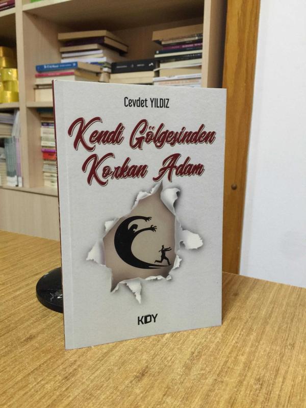 Kendi Gölgesinden Korkan Adam - Cevdet Yıldız