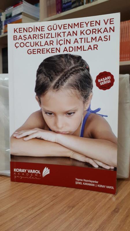 Kendine Güvenmeyen ve Başarısızlıktan Korkan Çocuklar için Atılması Gereken Adımlar