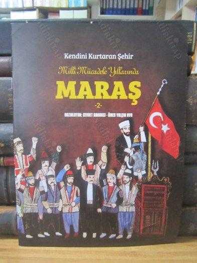 KENDİNİ KURTARAN ŞEHİR - MİLLİ MÜCADELE YILLARINDA MARAŞ 2
