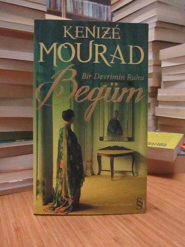 Kenize Mourad - Bir Devrimin Ruhu Begüm