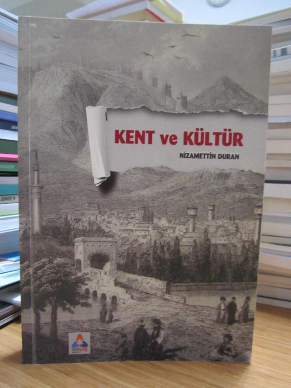 Kent ve Kültür - Nizamettin Duran