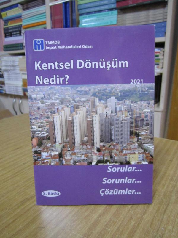 Kentsel Dönüşüm Nedir? Sorular-Sorunlar-Çözümler (5.Baskı)