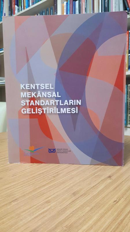 Kentsel Mekansal Standartların Geliştirilmesi