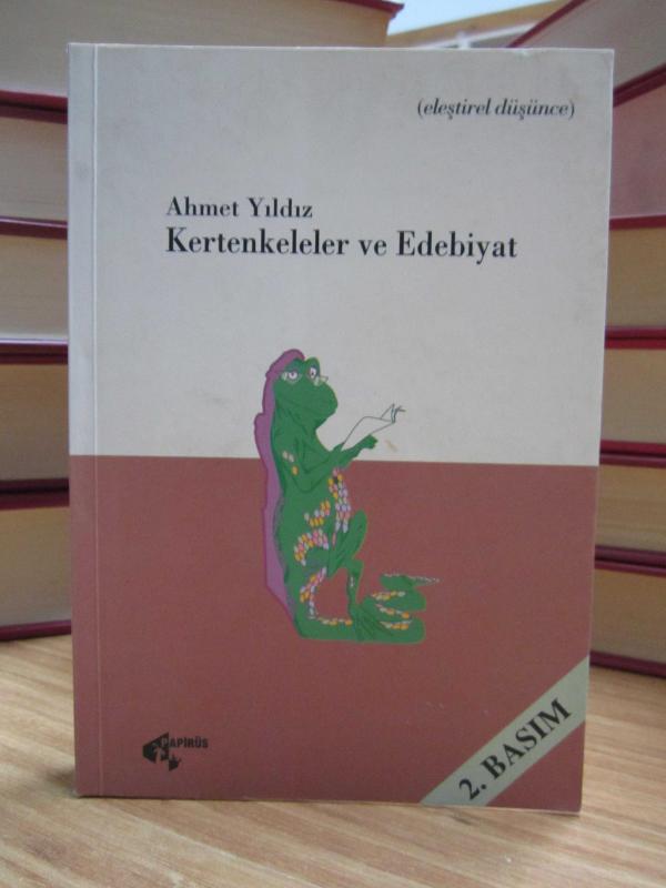 Kertenkeleler ve Edebiyat - Ahmet Yıldız [İmzalı - 2.Baskı]