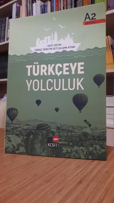 Kesit Eğitim Türkçe Öğretim Seti Çalışma Kitabı  - Türkçeye Yolculuk A2 Seviye