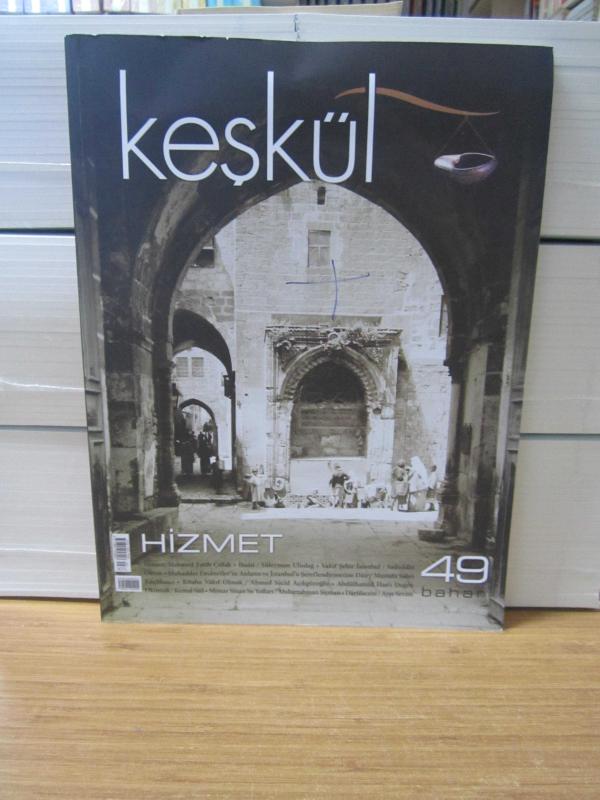 KEŞKÜL Dergisi Sufi Gelenek ve Hayat - Sayı 49 - Bahar 2019