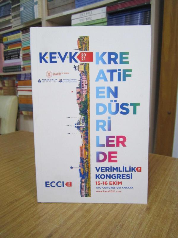 KEVK 2021 Kreatif Endüstrilerde Verimlilik Kongresi (15-16 Ekim 2021) Bildiriler Kitabı