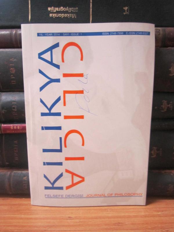Kilikya Felsefe Dergisi - Yıl 2014 - Sayı 1 (İLK SAYI) - Mersin Üniversitesi Fen-Edebiyat Fakültesi Felsefe Bölümü