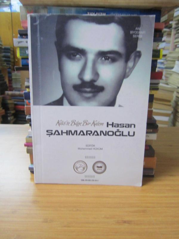 Kilis'te Bilge Bir Kalem Hasan Şahmaranoğlu