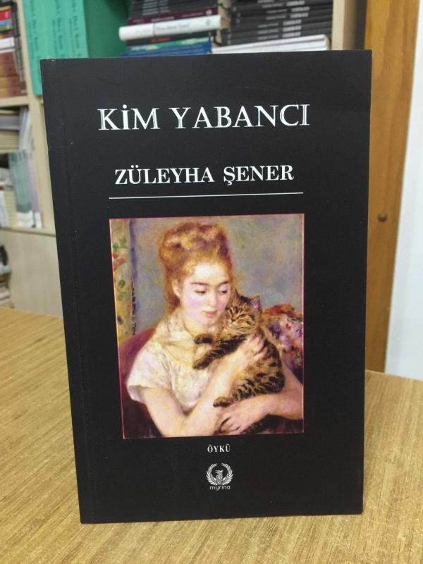 Kim Yabancı - Züleyha Şener
