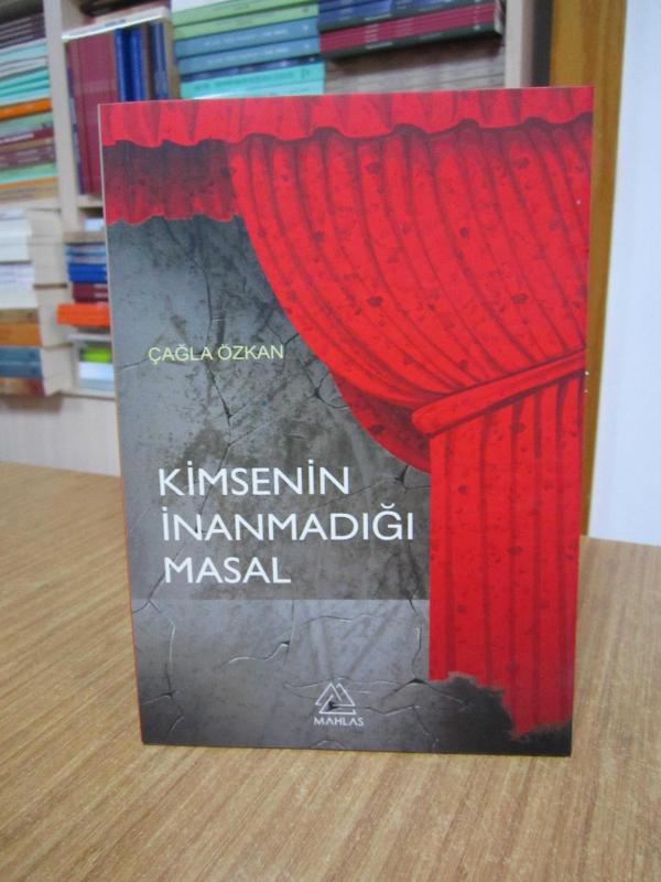 Kimsenin İnanmadığı Masal - Çağla Özkan