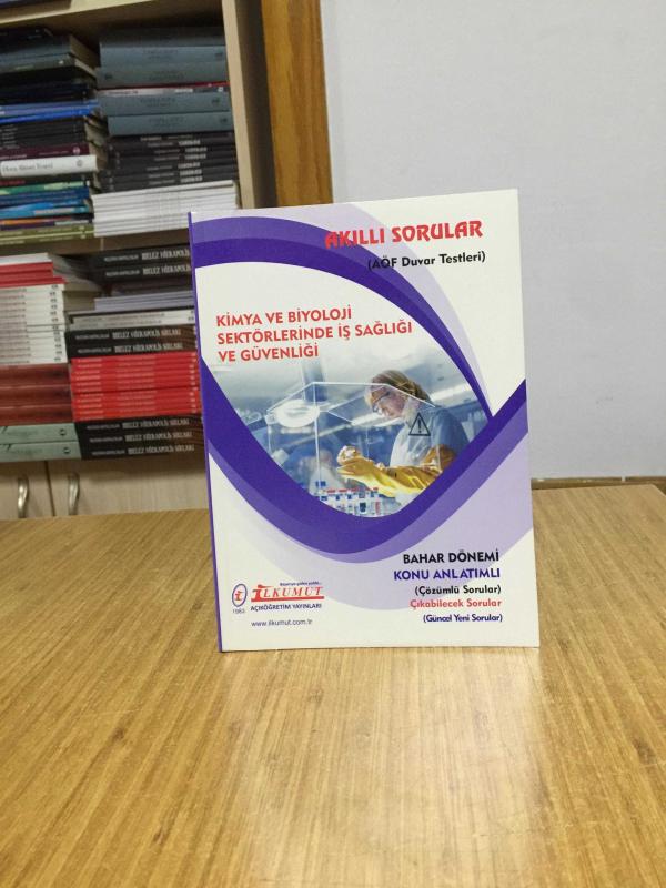 Kimya ve Biyoloji Sektörlerinde İş Sağlığı ve Güvenliği Akıllı Sorular AÖF Duvar Testleri / İlkumut Açıköğretim Yayınları