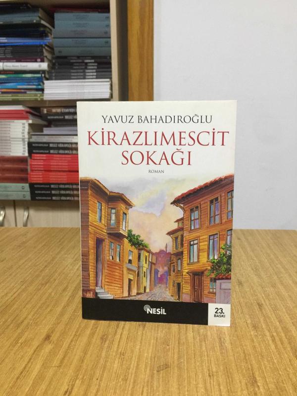 Kirazlımescit Sokağı - Yavuz Bahadıroğlu