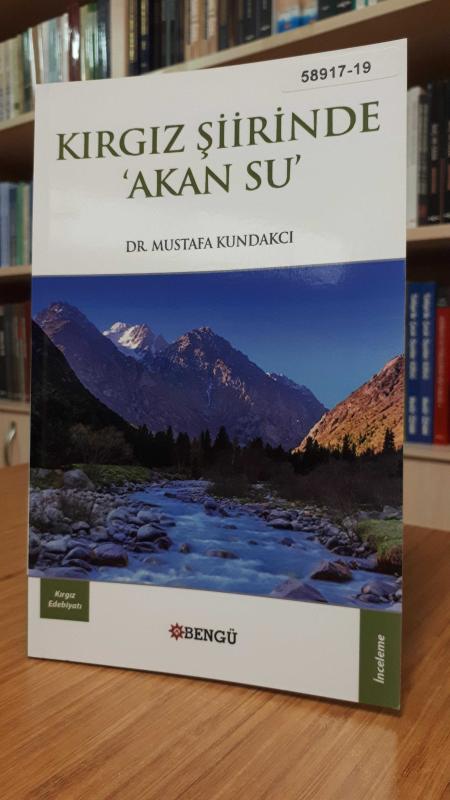 Kırgız Şiirinde Akan Su - Dr. Mustafa Kundakcı