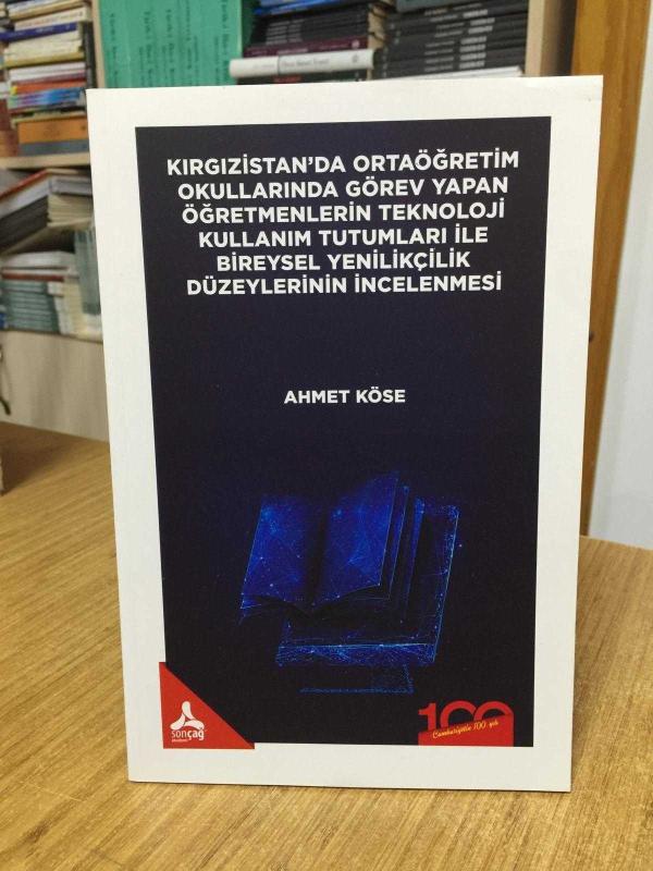 Kırgızistan'da Ortaöğretim Okullarında Görev Yapan Öğretmenlerin Teknoloji Kullanım Tutumları ile Bireysel Yenilikçilik Düzeylerinin İncelenmesi