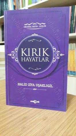 Kırık Hayatlar - Halid Ziya Uşaklıgil (Orijinal Metin - Sözlük)