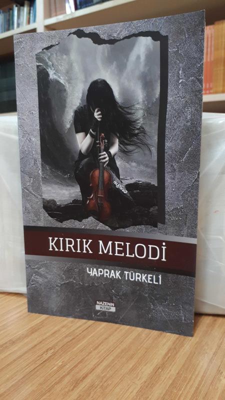 Kırık Melodi - Yaprak Türkeli