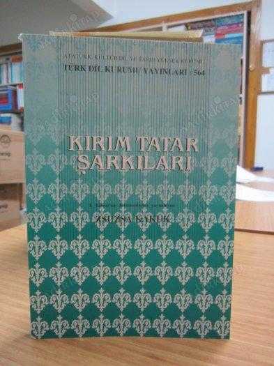 Kırım Tatar Şarkıları - I. Kunos'un Derlemesinden Yayımlayan Zsuzsa Kakuk