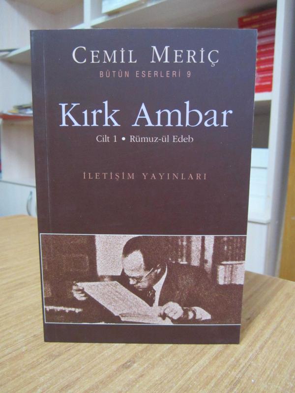 Kırk Ambar Cilt 1 Rümuz-ül Edeb - Cemil Meriç [20.Baskı]