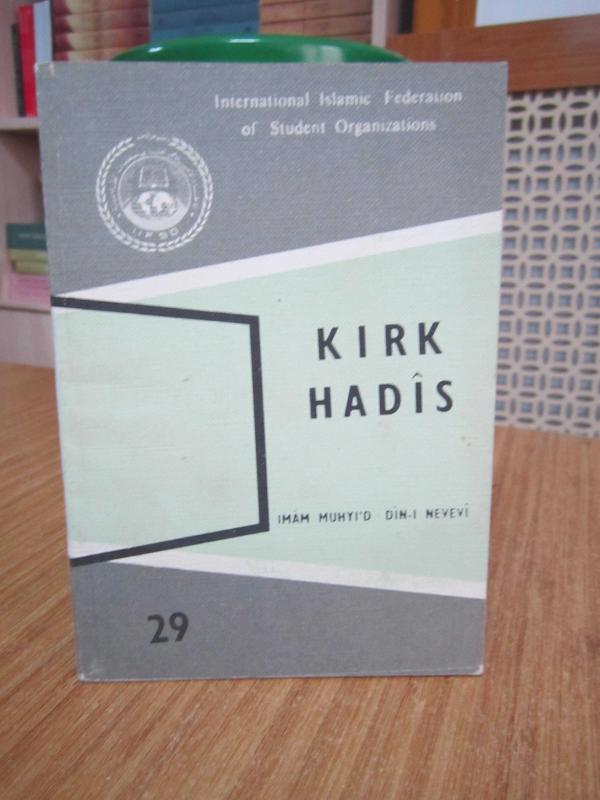Kırk Hadis - İmam Muhyi'd Din-i Nevevi (Cep Boy)