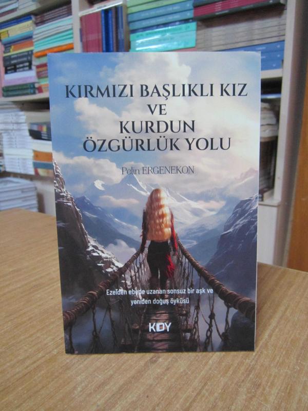 Kırmızı Başlıklı Kız ve Kurdun Özgürlük Yolu - Pelin Ergenekon