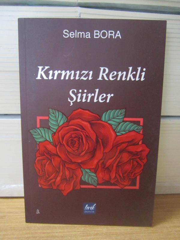 Kırmızı Renkli Şiirler - Selma Bora