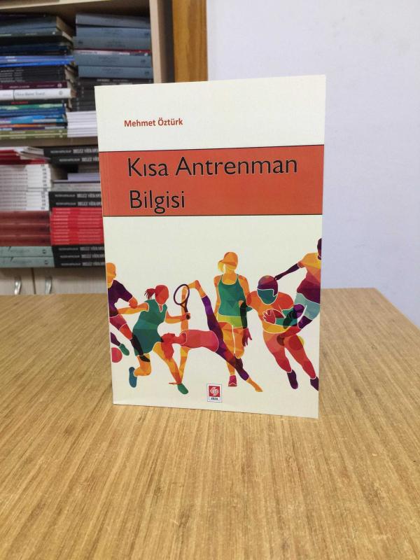 Kısa Antreman Bilgisi - Mehmet Öztürk