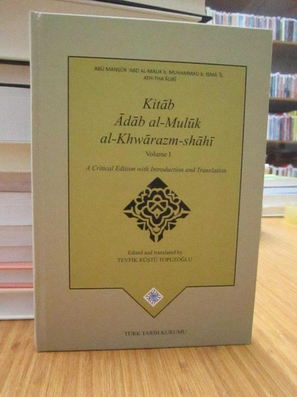 Kitab Adab al-Muluk al-Khwarazm-shahi - Volume 1-2 (A Critical Edition with Introduction and Translation) 2 Cilt Takım