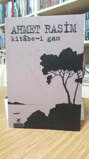 Kitabe-i Gam - Ahmet Rasim