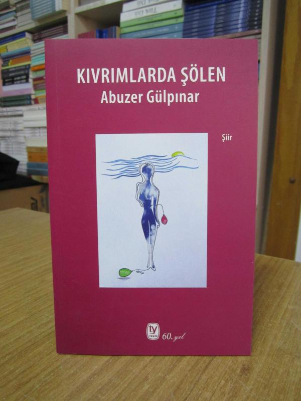 Kıvrımlarda Şölen - Abuzer Gülpınar