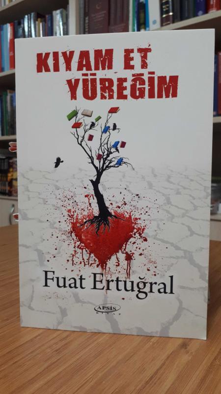 Kıyam Et Yüreğim