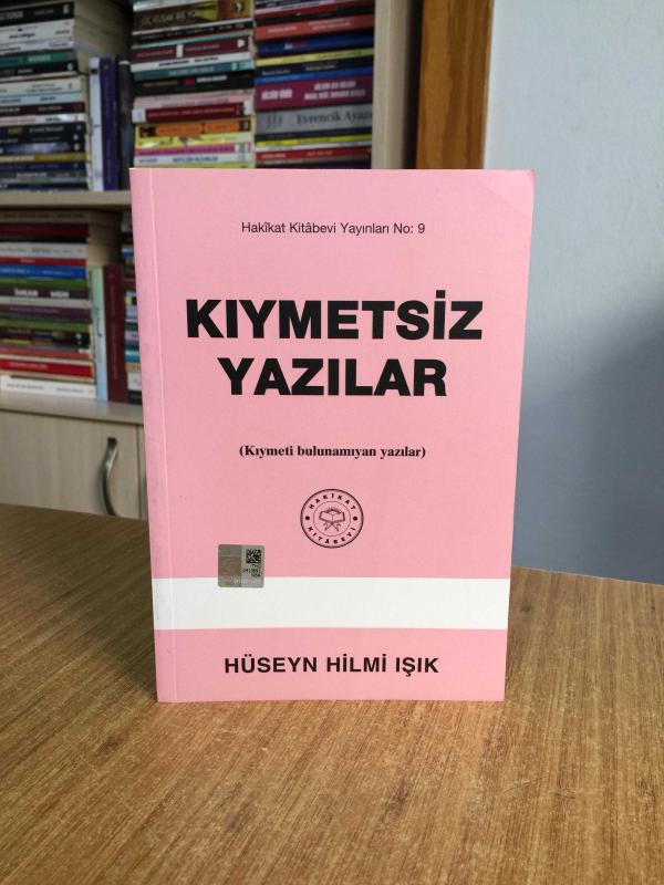 Kıymetsiz Yazılar - Hüseyn Hilmi Işık
