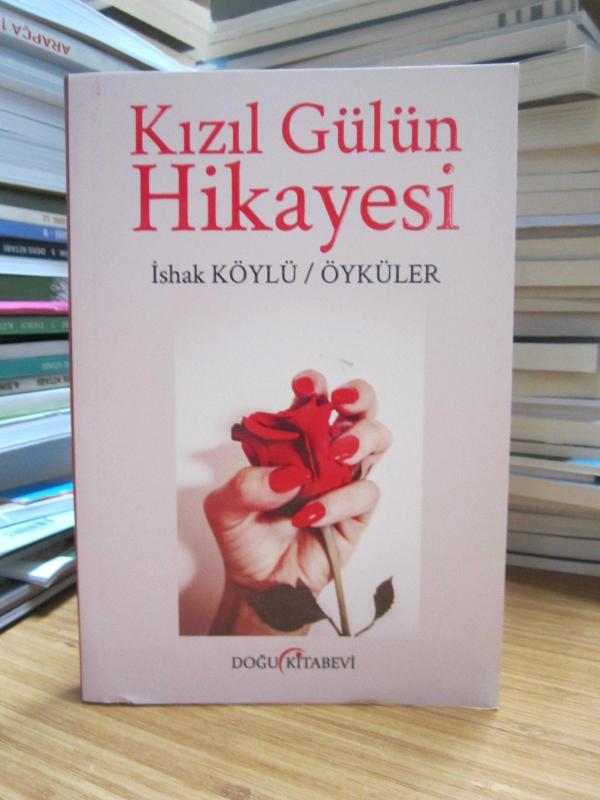 Kızıl Gülün Hikayesi - İshak Köylü