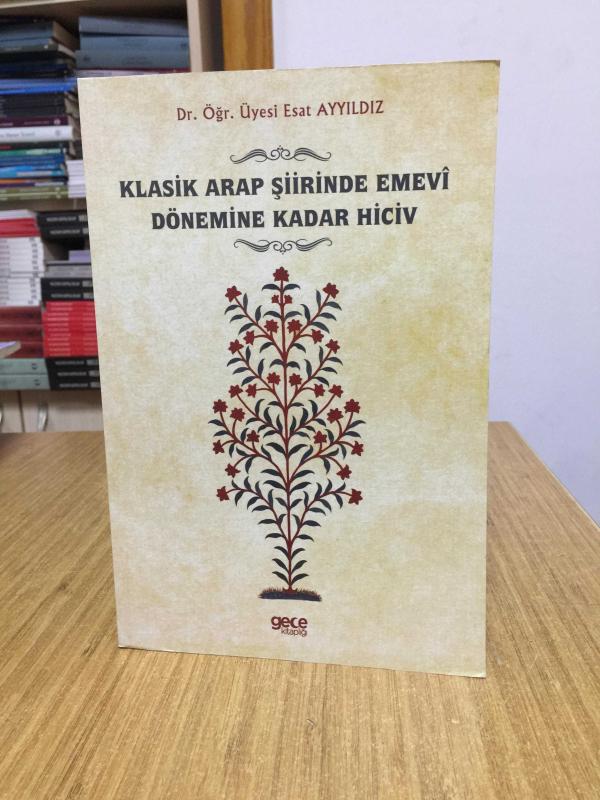 Klasik Arap Şiirinde Emevi Dönemine Kadar Hiciv - Dr. Öğr. Üyesi Esat Ayyıldız