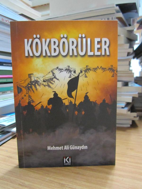 Kökbörüler - Mehmet Ali Günaydın