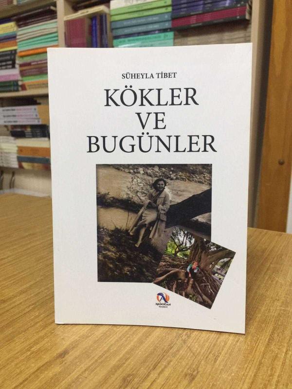 Kökler ve Bugünler - Süheyla Tibet