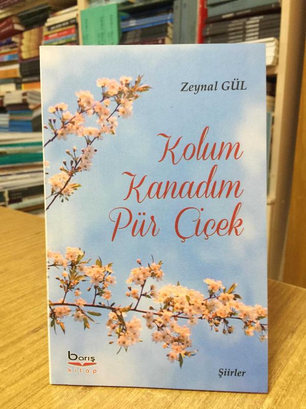 Kolum Kanadım Pür Çiçek - Zeynal Gül