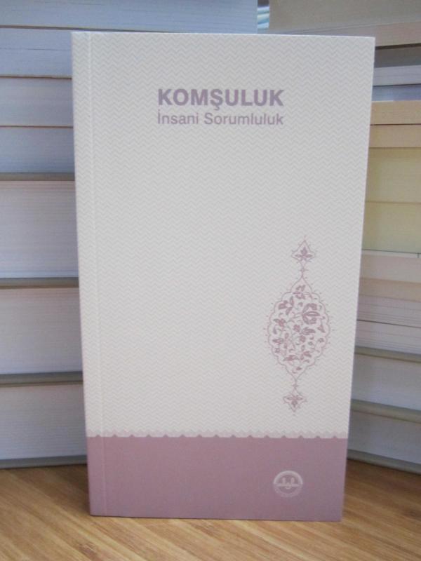 Komşuluk İnsani Sorumluluk / Diyanet İşleri Başkanlığı Yayınları